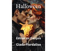 «Halloween»: édition spéciale en français, en couleur, avec une illustration d'un baiser entre les protagonistes en arrière-plan de chaque page et une couverture avec Aly et Dan: Édition en français