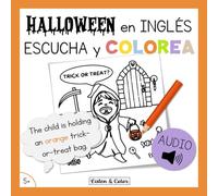 Halloween en Inglés: Escucha y Colorea: Libro de Actividades Bilingüe con Audio para Niños desde los 5 años | Vocabulario y Comprensión Oral