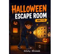 Halloween Escape Room Activity Book for Kids Ages 7-11: Solve Secret Codes, Hidden Objects, Mazes, Spot the Difference, Word Searches to Escape the Haunted Mansion