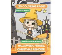 Halloween, Ferries, Christmas Reindeer - 120 Coloring Pages - Collection No. 12