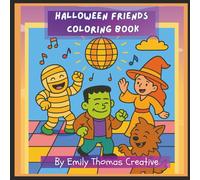 Halloween Friends Coloring Book: By Emily Thomas Creative