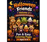 Halloween Friends Volume 2: Cute Halloween Coloring Book, Fun & Easy Coloring Pages for Kids Ages 4-9, Bold & Simple Designs, Perfect Halloween Gift for Boys & Girls