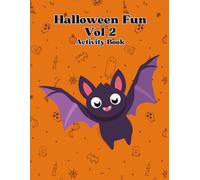Halloween Fun Activity Book Vol 2: More Halloween Puzzles, Games, and Coloring Fun for Children | Spooky (Not Scary) Activities for Ages 4-8