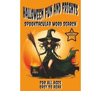 Halloween Fun and Frights: Spooktacular Word Search: 6x9 Inches | 55 Puzzles | 110 Pages... Designed to entertain Halloween enthusiasts of all ages.