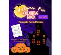 Halloween Fun Coloring book for Kids: Pumpkin Party Parade