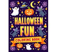 Halloween Fun Coloring Book: Spooky, Cute & Creative Designs of Pumpkins, Costumes, Ghosts, and More for Relaxing Coloring Joy for Adults and Kids