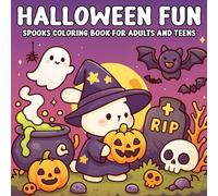 Halloween Fun Spooks Coloring Book for Adults and Teens: Easy and Enjoyable Halloween Designs Featuring Ghosts, Pumpkins, Witches, and More for Stress Relief and Seasonal Fun