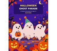 Halloween Ghost Parade: A Friendly Coloring Book for Ages 2-4