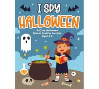 Halloween Gift For Kids 2-5: I Spy Halloween Book: A Look-and-find Book For Toddlers Boy & Girl Ages 3-5- Fun Clues, Spooky Surprises & Screen-free Play