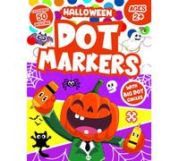 Halloween Gift for Kids: Dot Marker Coloring Book Ages 2+: Easy Big Dots Paint Dauber Activity for Toddlers & Preschool kids