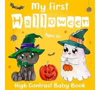 Halloween Gifts For Baby: My First Halloween High Contrast Baby Book For Newborns: Cute Black & White Halloween Designs for Newborn Visual Development (Baby’s First Halloween Gift).