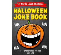 Halloween Gifts For Kids: Halloween Joke Book for Kids: Spooky & Silly Halloween Jokes for Kids: Clean and Funny Gift Idea for Boys and Girls Ages 6-12.