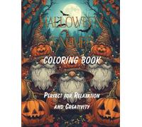 Halloween Gnomes Coloring Book: 60 Cute and Adorable Gnome Illustrations to Color for Kids and Adults