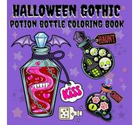 Halloween Gothic Potion Bottle: Spooky and Mysterious Designs - Potion Bottle Coloring Books for Kids and Adults