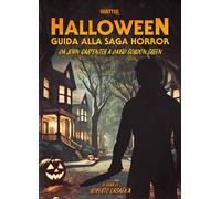 Halloween. Guida alla saga horror. Da John Carpenter a David Gordon Green [Paper