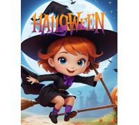 Halloween: Halloween Spooktacular, A Magical Coloring Journey for Kids of All Ages, Filled with Whimsical Creatures, Playful Pumpkins, and Enchanting Adventures!
