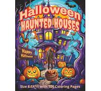 Halloween Haunted Houses Coloring Book: A Spine-Chilling Collection of Haunted Mansions, Ghostly Graveyards, and Creepy Castles to Color | 8.5x11 ... Spooky Scenery, Phantom Figures and Shadows