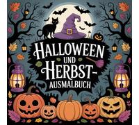 Halloween & Herbst Ausmalbuch Kinder: 50 einfache Ausmalbilder mit Kürbissen, Geistern, Fledermäusen und Herbstblättern - ideal für kleine Künstler