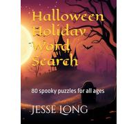 Halloween Holiday Word Search: 80 spooky puzzles for all ages