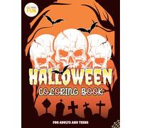 Halloween horror coloring book for adults and teens: 30 days of Fun and Spooky Coloring with Witch Spells, Crazy Pumpkins, Skull Party and More!