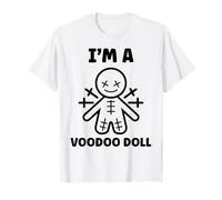 Halloween Horror Funny Quote I'm a Voodoo Doll Maglietta
