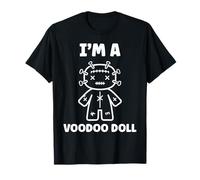 Halloween Horror Funny Quote I'm a Voodoo Doll Maglietta
