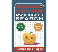 Halloween & Horror Movies Word Search Puzzle Book: Word Search with Easy to Read Print about the Spooky, Creepy, and Ghoulish Season | 6x9 inches, 110 ... for Vacations, Holidays, and Special Events.