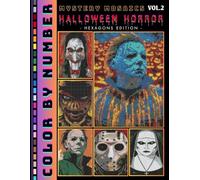 Halloween Horror Mystery Mosaic Color by Number for Adults Volume 2: Spooky Characters, Creepy Icons, and Scary Halloween Monsters Coloring Book