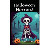 Halloween Horrors!: Scary Halloween Stories for Children