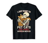 Halloween I Just Want To Pet Cats And Watch Horror Movies Maglietta