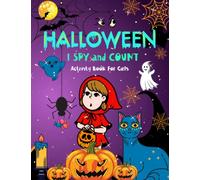 HALLOWEEN I SPY and COUNT Activity Book For Girls.: 6-8 years. For halloween lovers. Fun and learning. Good luck!