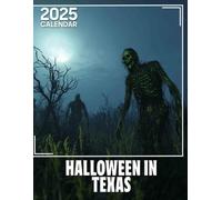 Halloween in Texas Calendar 2025: Spooktacular Days Ahead 2025 Featuring Halloween in Texas Perfect for Planning and Organizing Your Year with a Large Size Ideal Gifts