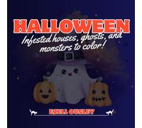 Halloween "Infested houses, ghosts, and monsters to color!": Explore Haunted Houses, Mysterious Forests, and Spooky Scenes in This Intricately ... Coloring Book for Teens and Adults Alike!