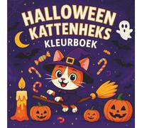 Halloween Kattenheks Kleurboek voor Kinderen: Schattige katten, pompoenen en magische Halloween-taferelen om in te kleuren - perfect voor jongens en meisjes van 4 tot 8 jaar