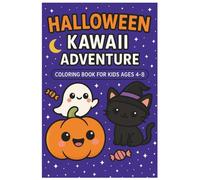 HALLOWEEN KAWAII ADVENTURE: COLORING BOOK FOR KIDS AGES 4-8