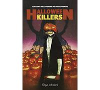 Halloween killers. Racconti horror per non dormire