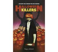 Halloween killers. Racconti horror per non dormire - [Saga Edizioni]