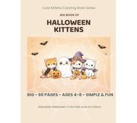 Halloween Kittens Coloring Book: 60 Cute & Spooky Cat Coloring Pages for Kids Ages 4-8