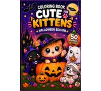Halloween Kittens Coloring Book: Magic Halloween Kittens: 50 Adorable Halloween Coloring Pages | Pocket Travel Size (6 x 9") for Kids Ages 4-8