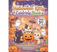 Halloween Kitty Coloring Book for Kids Ages 2-4: Cute Halloween Kittens with Pumpkins, Ghosts, Candy, Bats, Witches, and Easy Coloring Pages