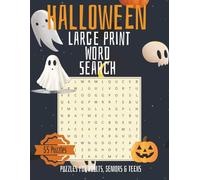 Halloween Large Print Word Search: Large Print Halloween Crossword Puzzle Book for Adults and Seniors - 50+ Easy to Read Autumn-Themed Word Games for Relaxation and Brain Exercise