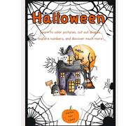 Halloween Learning and Development Book for ages 3 and up: Learn to color pictures, cut out shapes, explore numbers, and discover much more