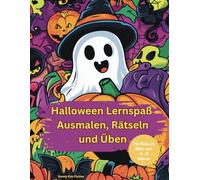 Halloween Lernspaß: Ausmalen, Rätseln und Üben für Kids im Alter von 6 - 8 Jahren