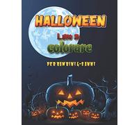 Halloween - Libro da colorare per bambini 4-8 anni: 40 disegni unici - Streghe, zucche, fantasmi, zombie e tante altre immagini da colorare - Regalo ideale per ragazzini