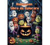 Halloween Libro da Colorare: Un viaggio creativo attraverso lo spettrale mondo di Halloween!