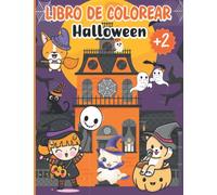 Halloween Libro de Colorear Para Niños 2-4 años: Cuaderno de colorear, pintar y garabatear para niños y niñas infantil con dibujos grandes y simples | Regalo para Niños de Fiesta de Halloween