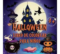 Halloween Libro de Colorear Para Ninos: Diseños atrevidos y fáciles para niños mayores de 4 años, con calabazas alegre, simpáticos animales, caramelos de truco o trato, niños disfrazados y ¡mucho más!