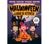 Halloween - Libro di Attività con il Metodo Montessori per Bambini dai 3 ai 6 Anni: Rompicapi, Quiz ed Enigmi, Impara a Tracciare, Conteggi e Giochi ... tra Zucche, Fantasmi, Zombie e Streghe