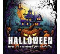 Halloween: livre de coloriage pour adulte avec 60 croquis de Halloween.