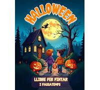 Halloween Llibre per Pintar i Passatemps: Dibuixos i activitats (sopes de lletres, laberints i més) per nens a partir de 4 anys